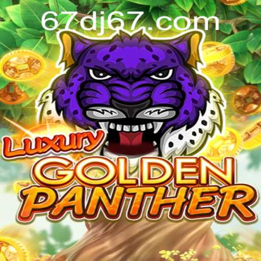 Discover the Thrill of LUXURYGOLDENPANTHER: An Exciting New Adventure